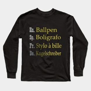 Ballpen Translation Long Sleeve T-Shirt